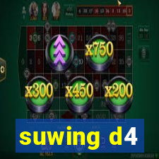 suwing d4